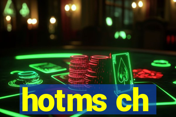 hotms ch